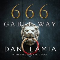 666 Gable Way - Dani Lamia - audiobook