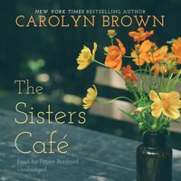 Sisters Cafe - Carolyn Brown - audiobook