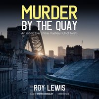 Murder by the Quay - Roy Lewis - audiobook