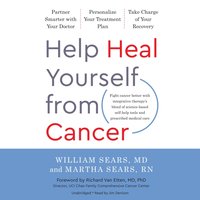 Help Heal Yourself from Cancer - William Sears - audiobook