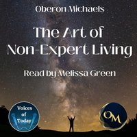 Art of Non-Expert Living - Oberon Michaels - audiobook