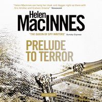 Prelude to Terror - Helen MacInnes - audiobook