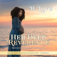Her Deep Reverence - B. Love - audiobook