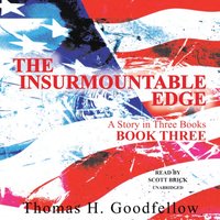 Insurmountable Edge: Book Three - Thomas H. Goodfellow - audiobook