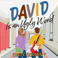 David Is an Ugly Word - Cindy Dorminy - audiobook