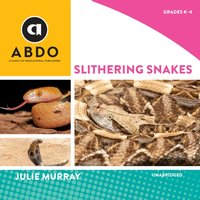 Slithering Snakes - Julie Murray - audiobook
