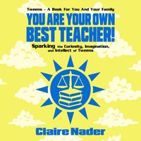You Are Your Own Best Teacher! - Claire Nader - audiobook