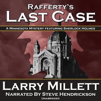 Rafferty's Last Case - Larry Millett - audiobook