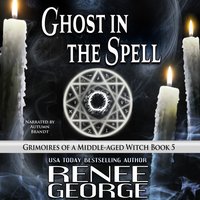 Ghost in the Spell - Renee George - audiobook