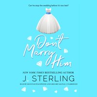 Don't Marry Him - J. Sterling - audiobook