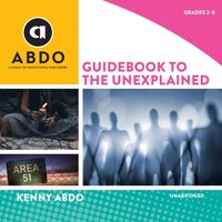 Guidebook to the Unexplained - Kenny Abdo - audiobook