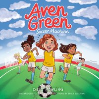 Aven Green Soccer Machine - Dusti Bowling - audiobook