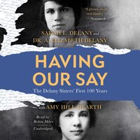 Having Our Say - Sarah L. Delany - audiobook