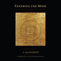 Entering the Mind - C von Hassett - audiobook