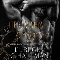 Her Mafia Bodyguard - J. L. Beck - audiobook