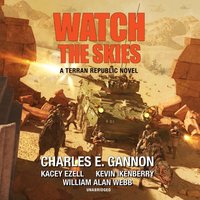 Watch the Skies - William Alan Webb - audiobook