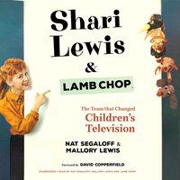 Shari Lewis and Lamb Chop - Nat Segaloff - audiobook