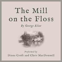 Mill on the Floss - George Eliot - audiobook