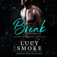 Break Volume 2 - Lucy Smoke - audiobook