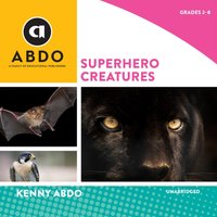 Superhero Creatures - Kenny Abdo - audiobook