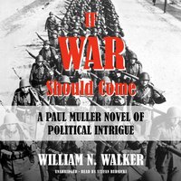 If War Should Come - William N. Walker - audiobook