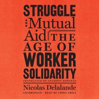 Struggle and Mutual Aid - Nicolas Delalande - audiobook