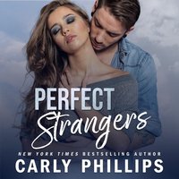 Perfect Strangers - Carly Phillips - audiobook