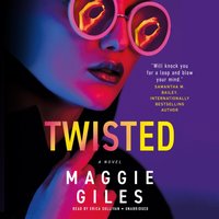Twisted - Maggie Giles - audiobook