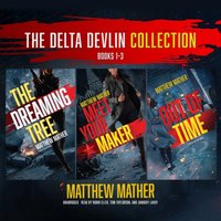 Delta Devlin Collection, Books 1-3 - Matthew Mather - audiobook