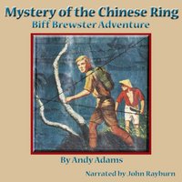 Mystery of the Chinese Ring - Andy Adams - audiobook