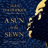 Sun to Be Sewn - Jean D'Amerique - audiobook