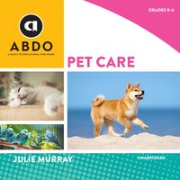 Pet Care - Julie Murray - audiobook