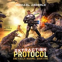 Extraction Protocol - Michael Anderle - audiobook