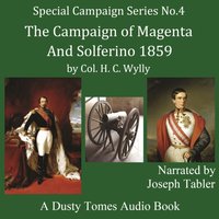 Campaign of Magenta and Solferino, 1859 - Colonel H. C. Wylly - audiobook