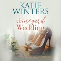Vineyard Wedding - Katie Winters - audiobook