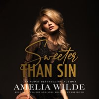 Sweeter Than Sin - Amelia Wilde - audiobook
