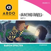 Graveyard Diaries, Set 2 - Baron Specter - audiobook