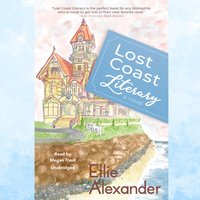 Lost Coast Literary - Ellie Alexander - audiobook