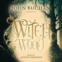 Witch Wood - John Buchan - audiobook