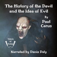 History of the Devil and the Idea of Evil - Paul Carus - audiobook