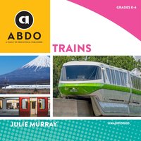 Trains - Julie Murray - audiobook