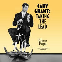Cary Grant - Gene Popa - audiobook