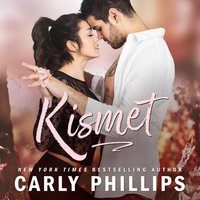 Kismet - Carly Phillips - audiobook