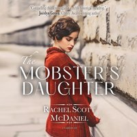 Mobster's Daughter - Rachel Scott McDaniel - audiobook