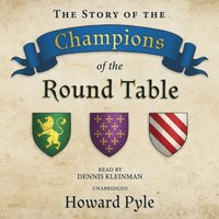 Story of the Champions of the Round Table - Howard Pyle - audiobook