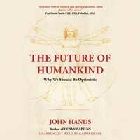 Future of Humankind - John Hands - audiobook