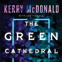 Green Cathedral - Kevin Kenerly - audiobook