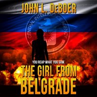 Girl from Belgrade - John L. DeBoer - audiobook