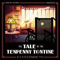 Tale of the Tenpenny Tontine - PJ Fitzsimmons - audiobook