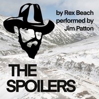 Spoilers - Rex Beach - audiobook